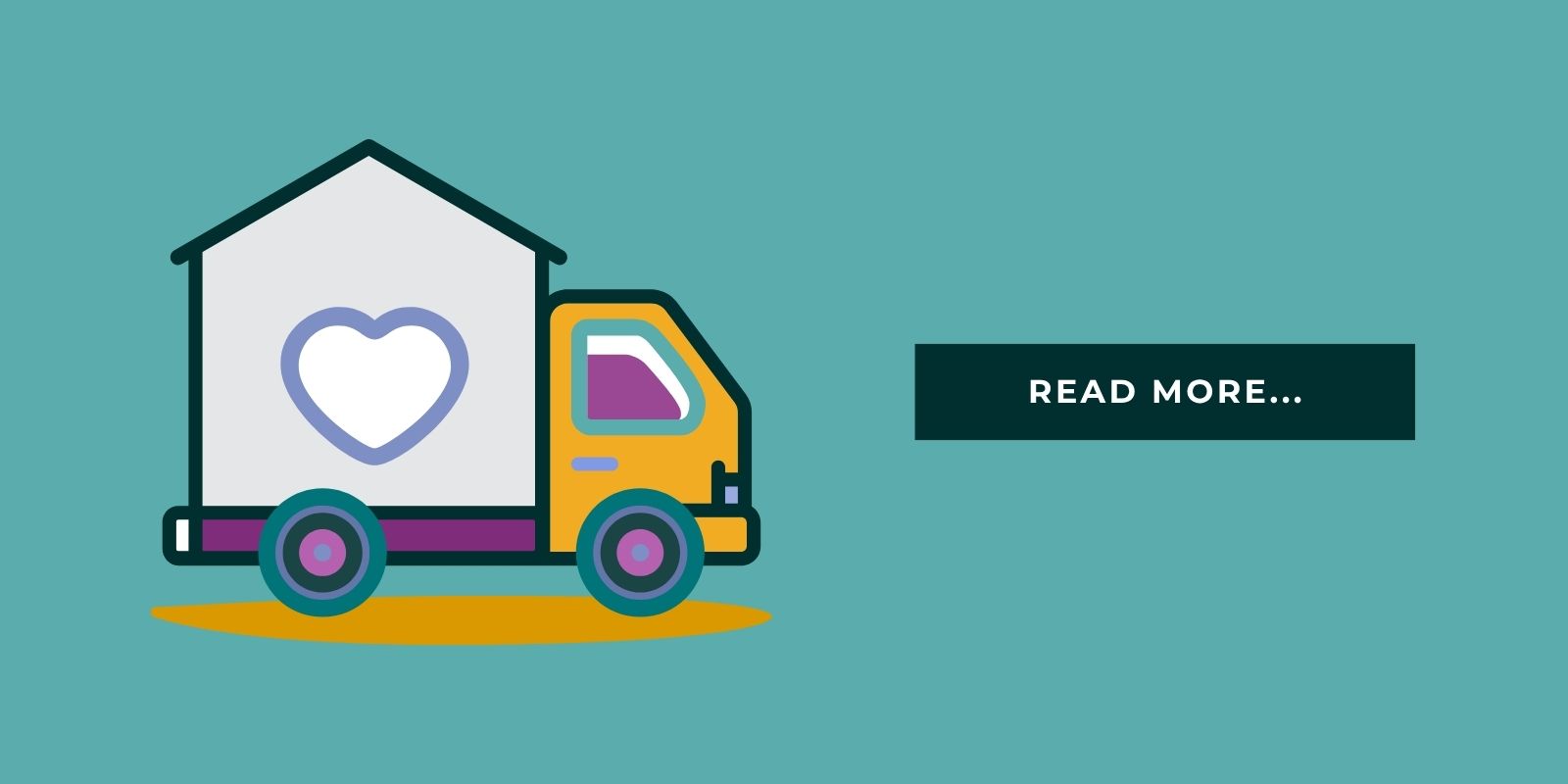 An illustration of a truck carrying the shape of a house with a heart inside it. Beside the truck are the words "Read more."